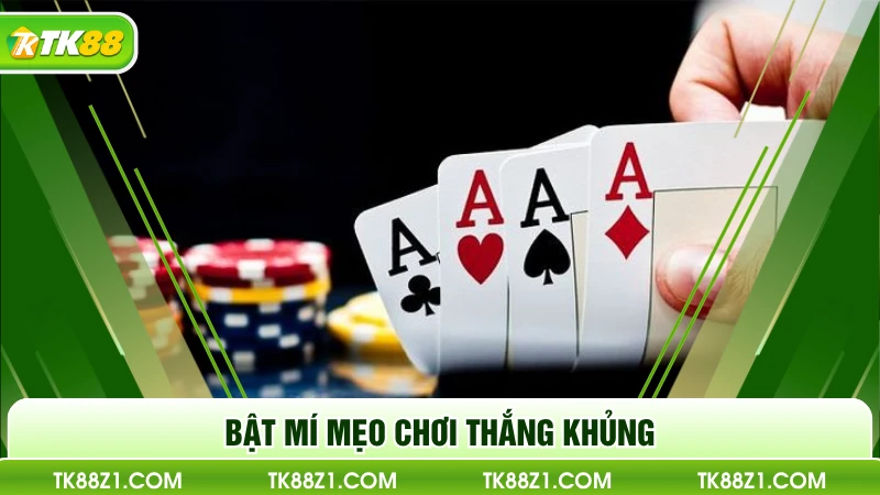 Bật mí mẹo chơi thắng khủng