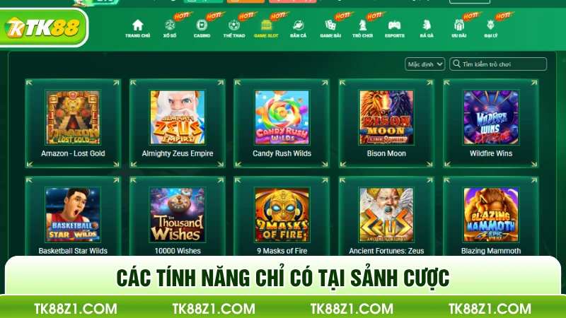 Các tính năng chỉ có tại sảnh cược
