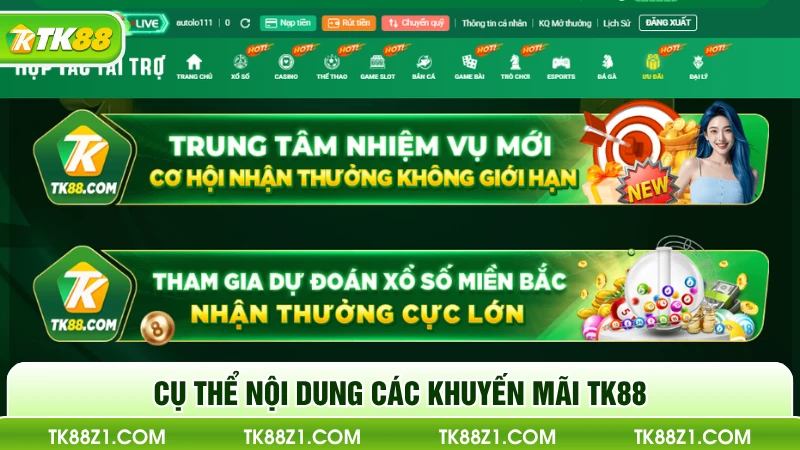 Cụ thể nội dung các khuyến mãi TK88