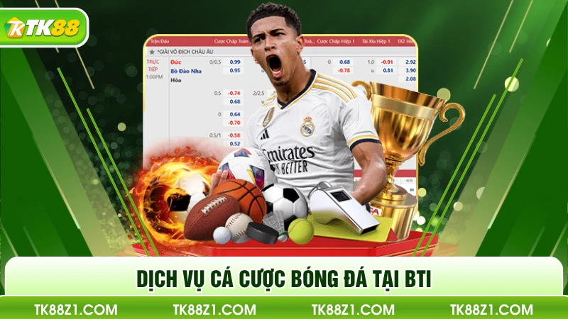Dịch vụ cá cược bóng đá tại BTi