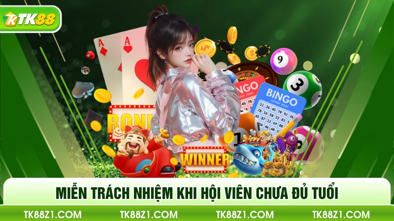 Miễn trách nhiệm khi hội viên chưa đủ tuổi
