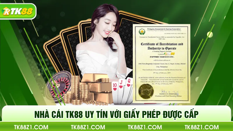 Nhà Cái TK88 Uy Tín với giấy phép được cấp