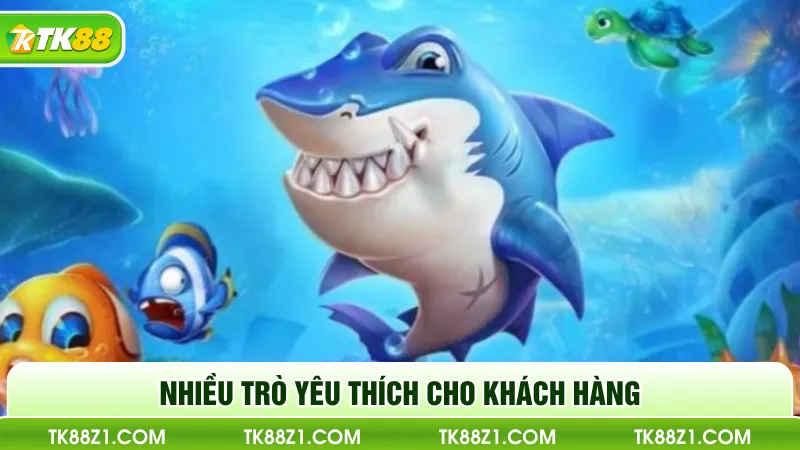 Nhiều trò yêu thích cho khách hàng