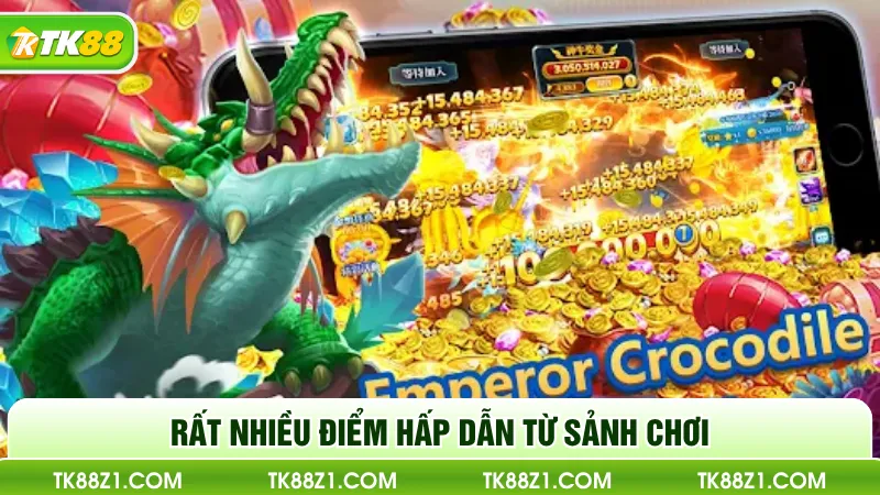 Rất nhiều điểm hấp dẫn từ sảnh chơi