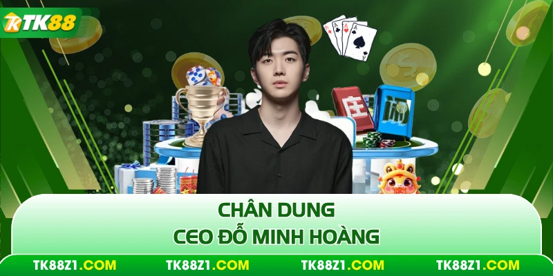 Thông tin cá nhân CEO Đỗ Minh Hoàng