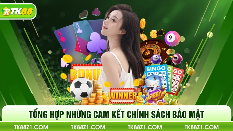 Tổng hợp những cam kết chính sách bảo mật