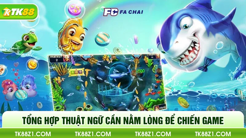 Tổng hợp thuật ngữ cần nằm lòng để chiến game