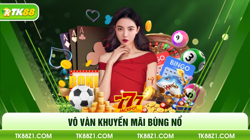 Vô vàn khuyến mãi bùng nổ